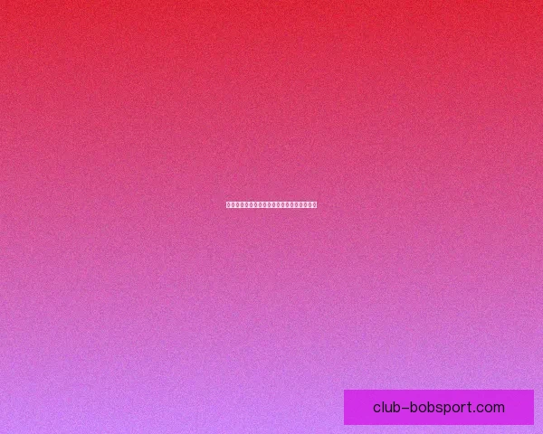 BOB体育最新地址实时更新权威入口分享畅享安全稳定体育娱乐平台体验