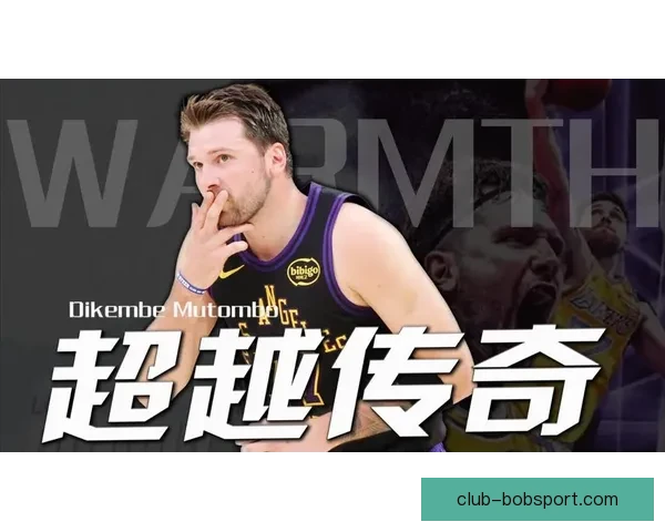 东契奇创队史新高湖人若得他或成绝对核心赢家